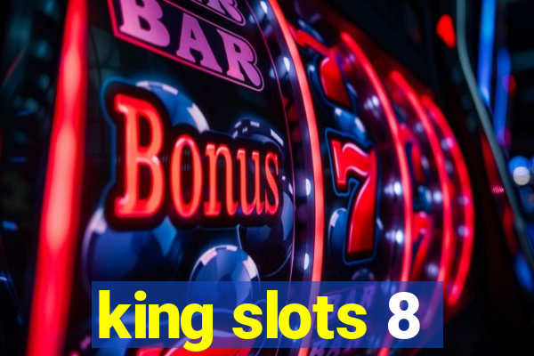 king slots 8